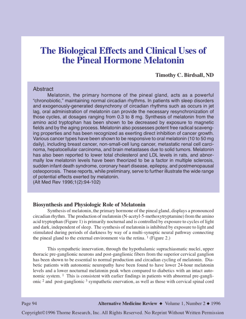 The Biological Effects and Clinical Uses of the Pineal Hormone Melatonin