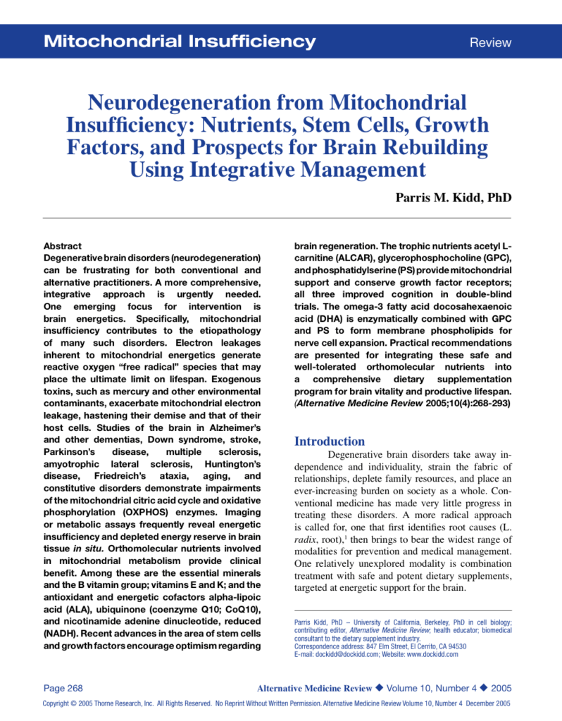 Neurodegeneration from Mitochondrial Insufficiency: Nutrients, Stem Cells, Growth Factors, and Prospects for Brain Rebuilding Using Integrative Management