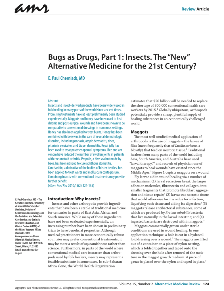 Bugs as Drugs, Part 1: Insects. The “New” Alternative Medicine for the 21st Century?
