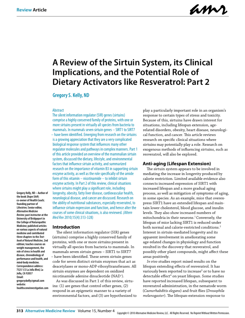 A Review of the Sirtuin System, its Clinical Implications, and the Potential Role of Dietary Activators like Resveratrol: Part 2